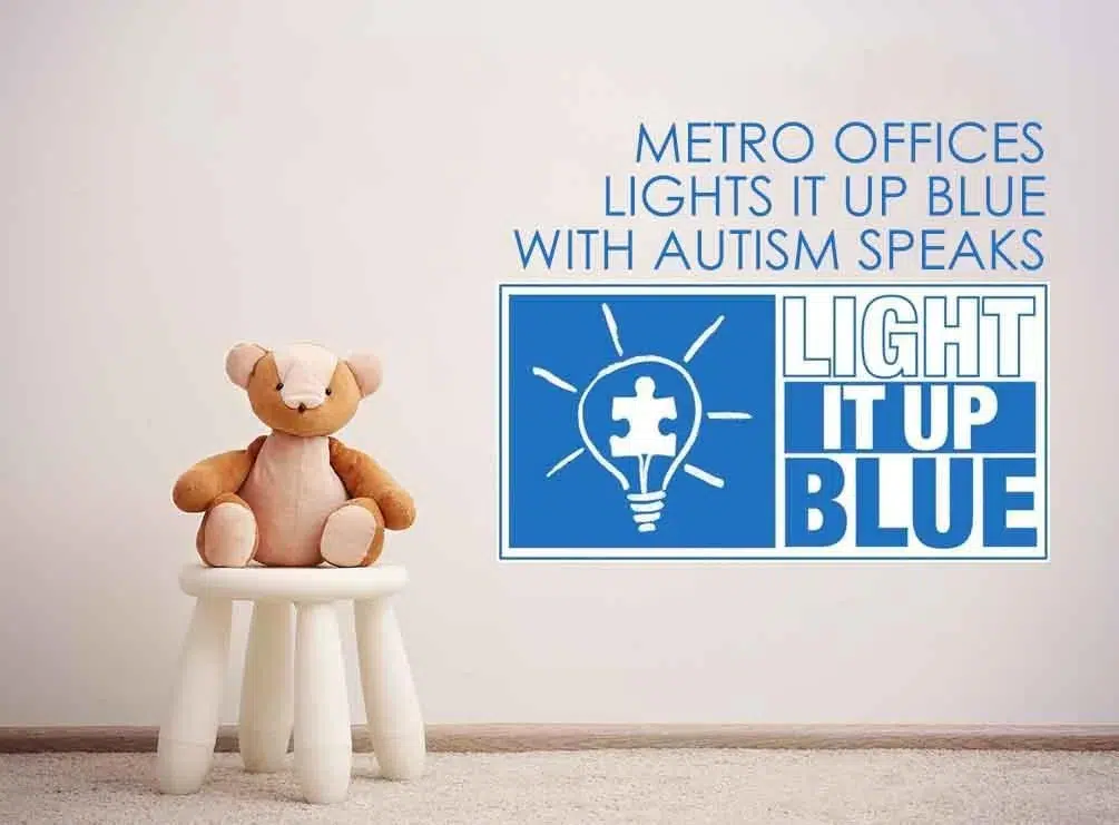 Metro Offices Lights It Up Blue With Autism Speaks