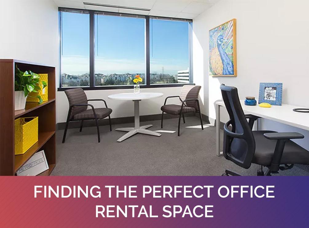 Finding the Perfect Office Rental Space