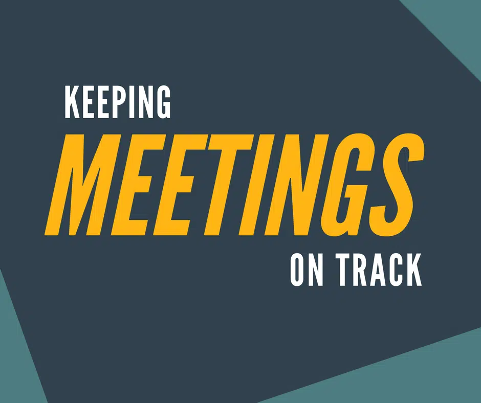 Ways to Keep Meetings on Track