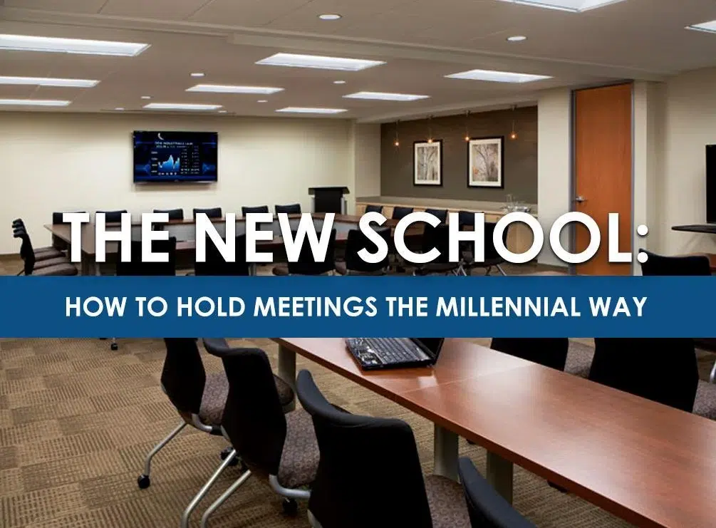 How to Hold Meetings the Millennial Way