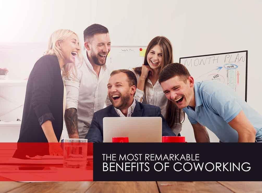 The Remarkable Benefits of Coworking