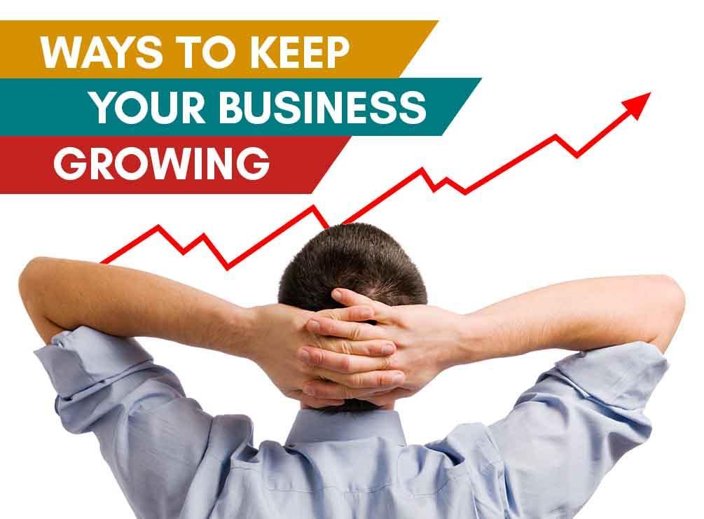 Ways to Keep your Business Growing