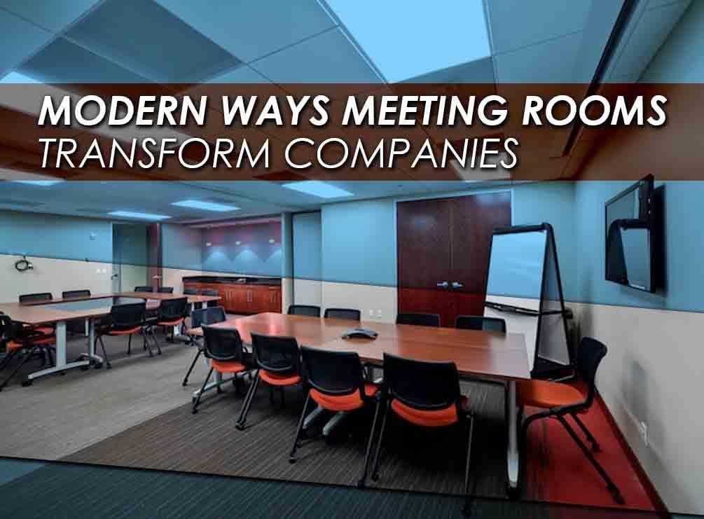 3 Modern Ways Meeting Rooms Transform Companies