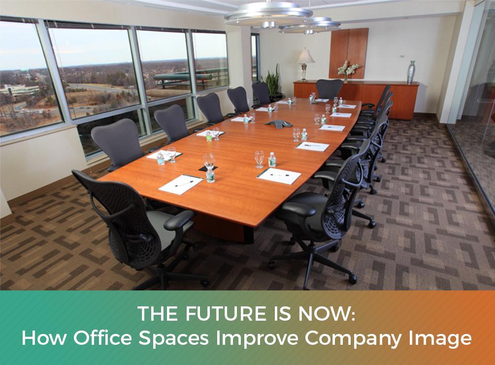 The Future is Now: How Office Spaces Improve Company Image