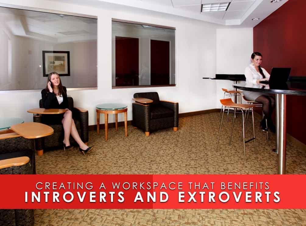 Creating a Workspace That Benefits Introverts and Extroverts