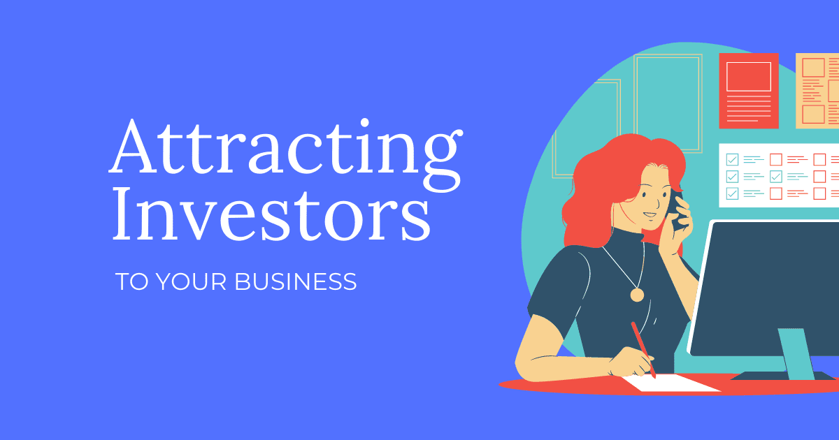 How to Make Your Business Attractive to Investors